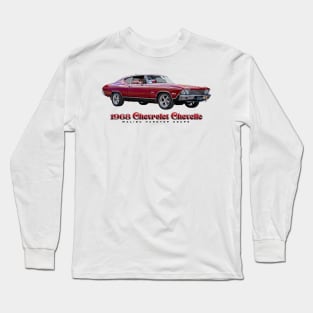 1968 Chevrolet Chevelle Malibu Hardtop Coupe Long Sleeve T-Shirt